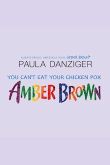 You Can't Eat Your Chicken Pox Amber Brown