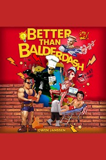 Better Than Balderdash: The Ultimate Collection of Incredible True Stories, Intriguing Trivia, and Absurd Information You Didn’t Know You Needed