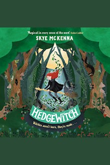 Hedgewitch: An enchanting fantasy adventure brimming with mystery and magic (Book 1)