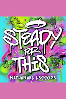 Steady For This: the laugh-out-loud and unforgettable teen novel of the year!
