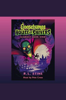 Scariest. Book. Ever. (Goosebumps House of Shivers #1)