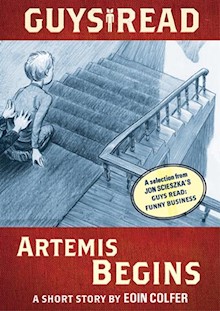 Guys Read: Artemis Begins: A Short Story from Guys Read: Funny Business