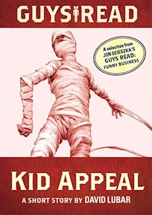 Guys Read: Kid Appeal: A Short Story from Guys Read: Funny Business