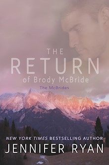 The Return of Brody McBride: Book One: The McBrides