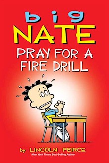 Big Nate: Pray for a Fire Drill
