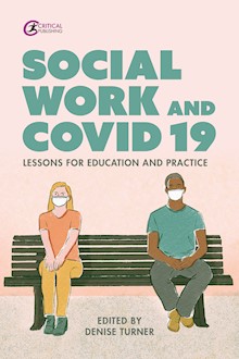 Social Work and Covid-19: Lessons for Education and Practice