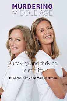 Murdering Middle Age: Surviving and thriving in midlife