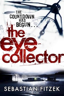 The Eye Collector: A gripping, chilling psychological thriller