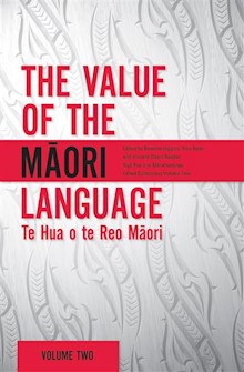 The Value of the Maori Language: Te Hua o te Reo Maori