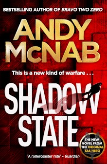Shadow State: The gripping new novel from the original SAS hero