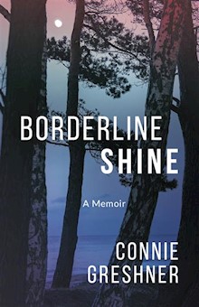 Borderline Shine: A Memoir