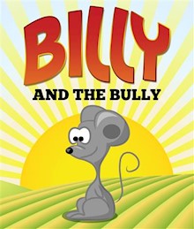 Billy and the Bully: Children's Books and Bedtime Stories For Kids Ages 3-8 for Fun Life Lessons