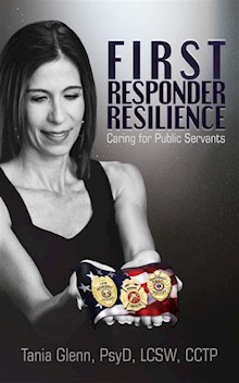 First Responder Resilience: Caring for Public Servants