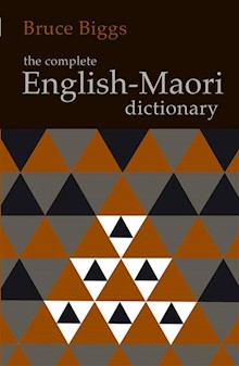 The Complete English-Maori Dictionary