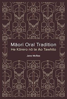 Maori Oral Tradition: He Korero no te Ao Tawhito