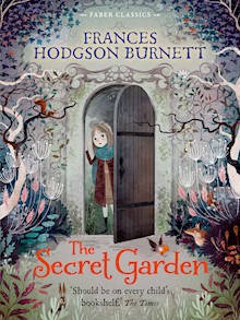 The Secret Garden: Faber Children's Classics
