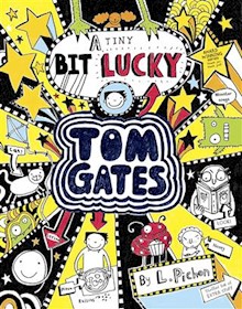 Tom Gates 7: A Tiny Bit Lucky