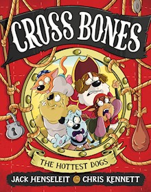 Cross Bones: The Hottest Dogs: Cross Bones #3