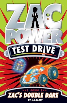 Zac Power Test Drive #13: Zac's Double Dare