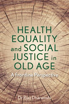 Health Equality and Social Justice in Old Age: A Frontline Perspective