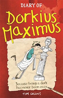 Diary Of Dorkius Maximus