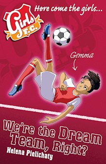 Girls FC 9: We're the Dream Team, Right?