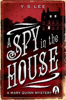 A Spy in the House: A Mary Quinn Mystery