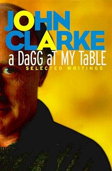 A Dagg at My Table: Selected Writings