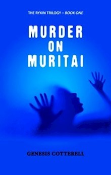 MURDER ON MURITAI Book One of The Ryxin Trilogy