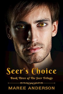 Seer's Choice (Seer Trilogy, Book 3)