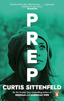 Prep: The startling coming-of-age novel by the Sunday Times bestselling author of AMERICAN WIFE
