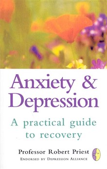 Anxiety & Depression: A Practical Guide to Recovery