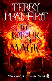 The Colour Of Magic: The first book in Terry Pratchett’s bestselling Discworld series