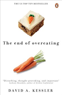 The End of Overeating: Taking control of our insatiable appetite