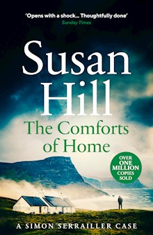 The Comforts of Home: Discover book 9 in the bestselling Simon Serrailler series