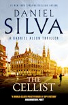 Cover image for The Cellist: The next action-packed tale of espionage and intrigue from the bestselling author of THE COLLECTOR, THE NEW GIRL and PORTRAIT OF AN UNKNOWN WOMAN