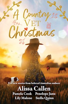 A Country Vet Christmas: Five New Stories From Beloved Australian Authors