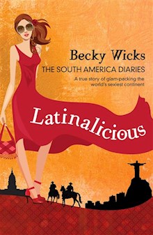 Latinalicious: The South America Diaries