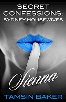 Secret Confessions: Housewives Of Sydney - Sienna