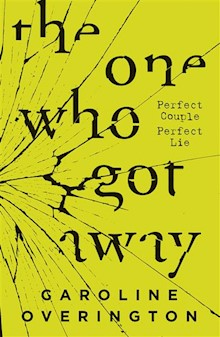 The One Who Got Away: the 2016 bestselling psychological thriller. Little lies can have a big impact.
