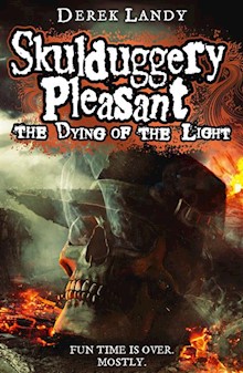 The Dying of the Light (Skulduggery Pleasant, Book 9)