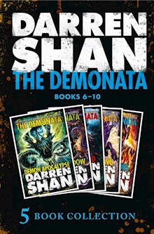 The Demonata 6-10 (Demon Apocalypse; Death’s Shadow; Wolf Island; Dark Calling; Hell’s Heroes) (The Demonata)