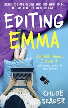 Editing Emma: Online you can choose who you want to be. If only real life were so easy…