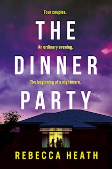 The Dinner Party: The must-read unputdownable new psychological thriller of 2024!
