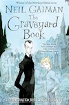 Cover image for The Graveyard Book: WINNER OF THE CARNEGIE MEDAL 2010