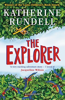 The Explorer: WINNER OF THE COSTA CHILDREN'S BOOK AWARD