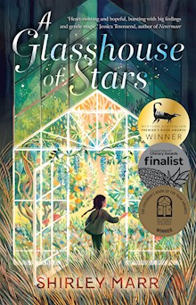 A Glasshouse of Stars: Winner of the CBCA Book of the Year Younger Readers 2022
