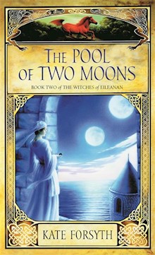 The Pool of Two Moons: Book two, the Witches of Eileanan: A dark fantasy series