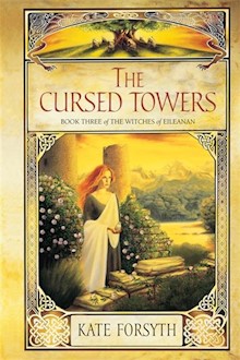 The Cursed Towers: book 3, The witcheas of Eileanan: The dark fantasy series