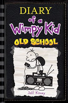 Old School: Diary of a Wimpy Kid (BK10): Diary of a Wimpy Kid: Book 10